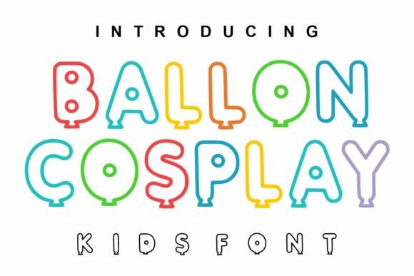Ballon Cosplay: The Bold Typeface That Elevates Campaign Creativity