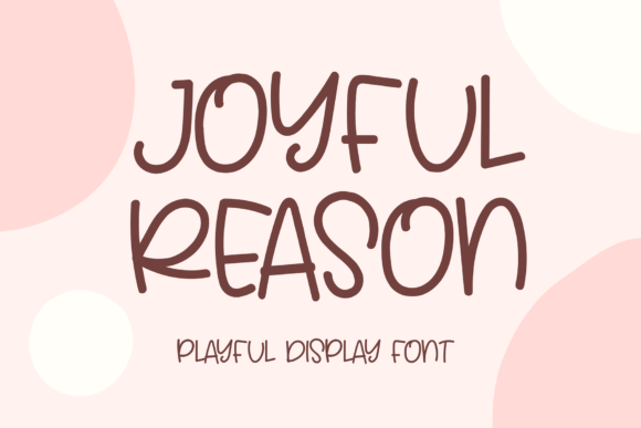 Joyful Reason: The Perfect Handwritten Typeface for Small Business Branding