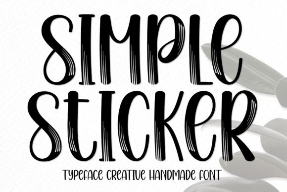 Simple Sticker: The Casual Display Typeface for Scroll-Stopping Campaigns