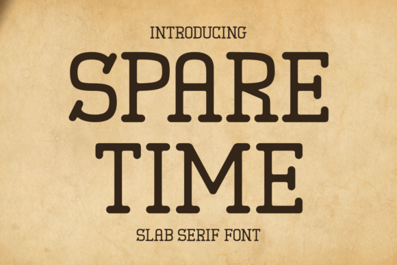 Spare Time: The Slab Serif Font That Polishes Your Brand Identity